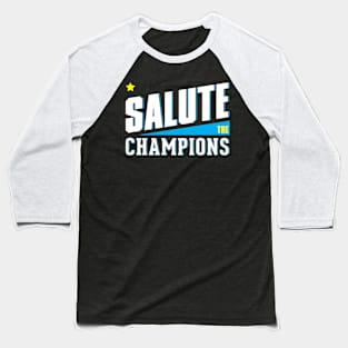Salute the Champions Baseball T-Shirt
